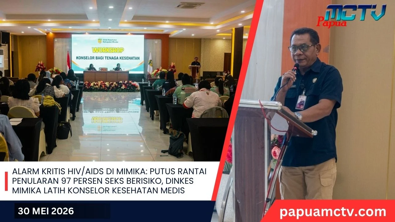 Bokep Viral Indo Alarm Kritis HIV/AIDS di Mimika: Putus Rantai Penularan 97 Persen ngentot rawan, Dinkes Mimika Latih Konselor Kesehatan Medis